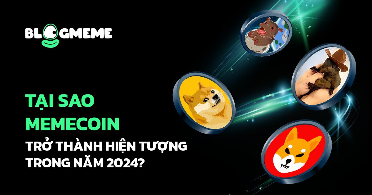 Memecoin Trở Thành Hiện Tượng 2024