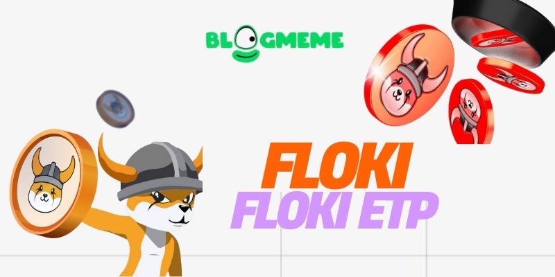 Sự kiện Floki Meme coin ra mắt Floki ETP