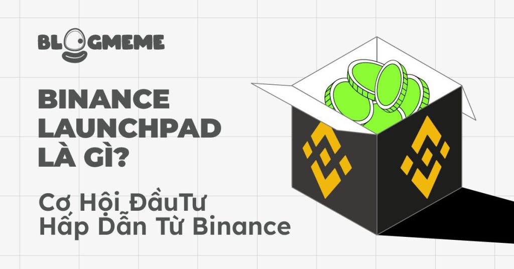 Binance Launchpad Là Gì Thumb