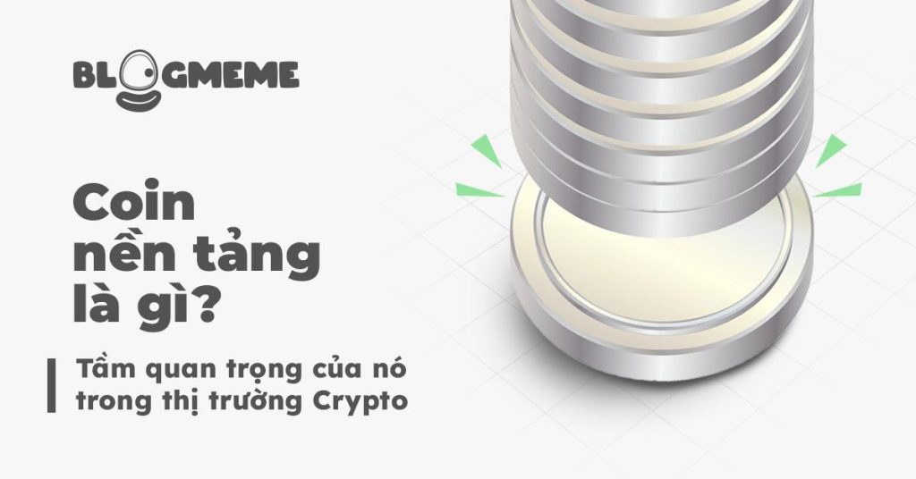 Coin Nền Tảng Là Gì Thumb