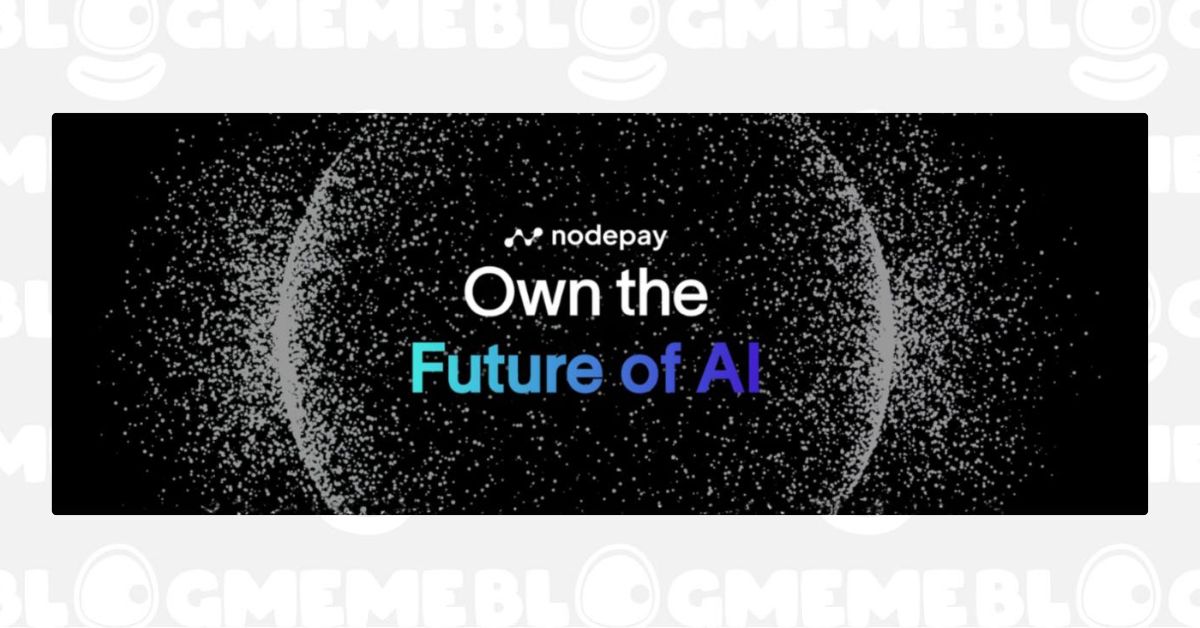 Nodepay - Tương lai của AI