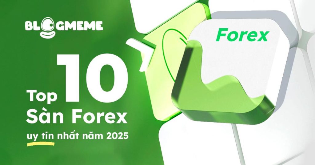 Top 10 Sàn Forex Uy Tín