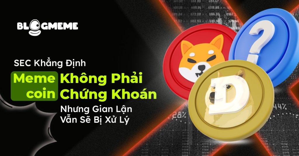 Memecoin Không Phải Chứng Khoán Thumb