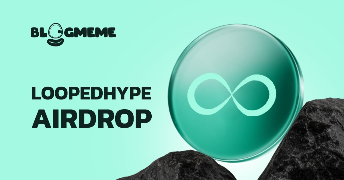 Bí kíp tham gia LoopedHYPE Airdrop hiệu quả và tương lai đầy hứa hẹn của Hyperliquid 2 LoopedHYPE airdrop