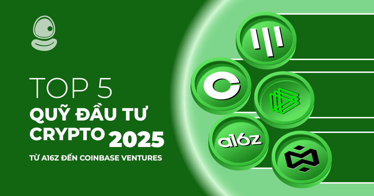 Top 5 Quỹ Đầu Tư Crypto 2025: Từ a16z Đến Coinbase Ventures