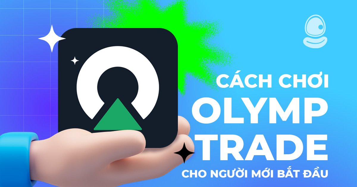 Cách chơi Olymp Trade cho người mới bắt đầu thống trị đồng tiền kỹ thuật số Hot nhất 2025 2 Cách chơi Olymp Trade cho người mới bắt đầu thống trị đồng tiền kỹ thuật số Hot nhất 2025