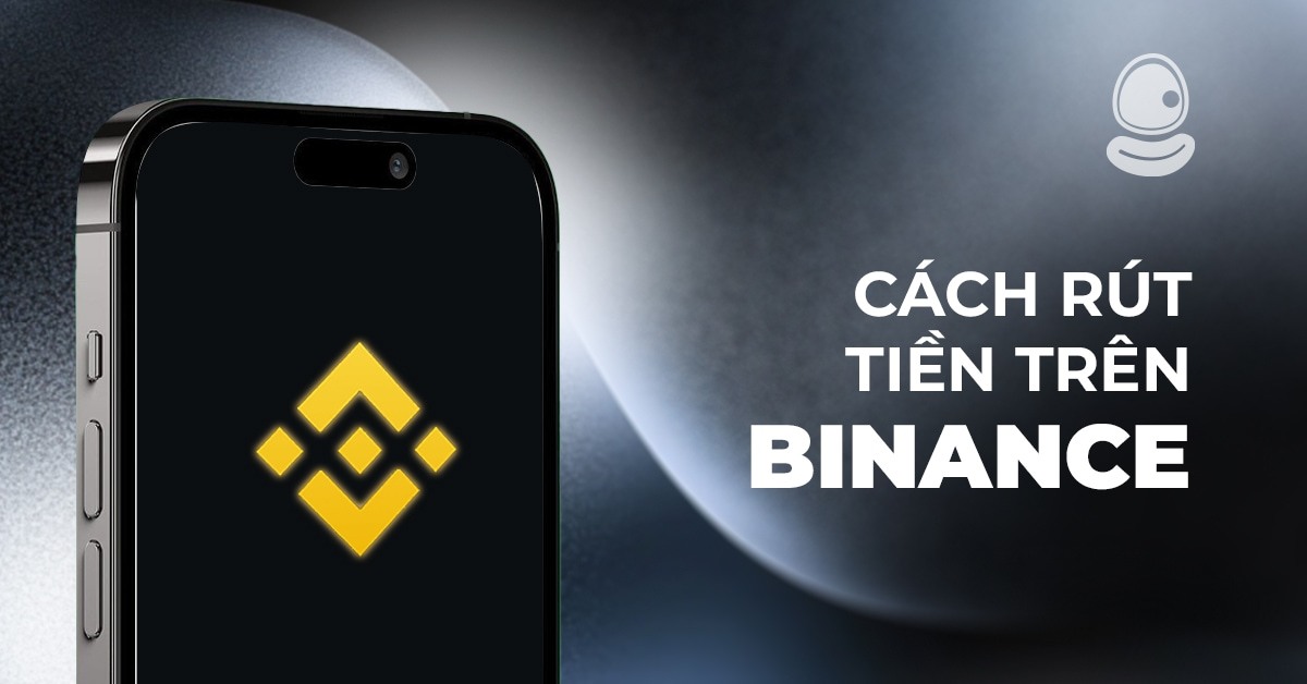 Cách rút tiền trên Binance với 5 bước đơn giản, nhanh chóng và an toàn nhất 2 Cách Rút Tiền Trên Binance với 5 bước đơn giản, nhanh chóng và an toàn nhất 2025