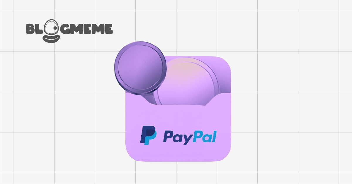 Cách rút tiền từ PayPal: Hướng dẫn chi tiết cho nhà đầu tư sau khi kiếm lời từ Meme Coin 2025