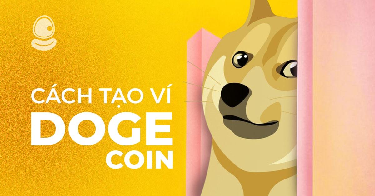 Cách tạo ví Dogecoin đơn giản: Lưu trữ an toàn, kiếm Coin dễ dàng 2 Cách tạo ví Dogecoin dễ dàng nhất 2025: Top 5 cách nhanh và an toàn!