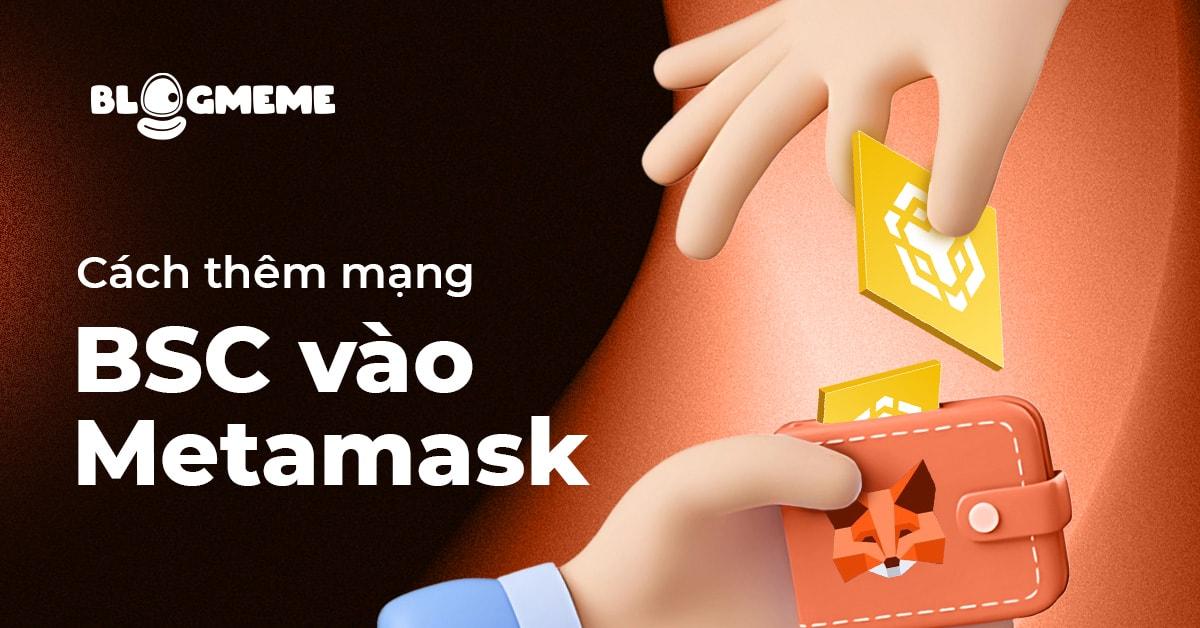 Hướng dẫn toàn diện cách thêm mạng BSC vào Metamask: Khai Phá tiềm năng và xu hướng BSC mới nhất 2025 2 Thêm mạng BSC vào Metamask để hốt Airdrop hot nhất