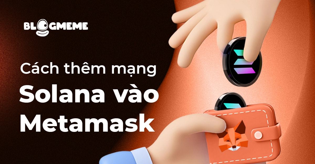 Cách thêm mạng Solana vào ví MetaMask: Bí quyết quản lý tài sản Crypto 2025 2 Bật mí cách thêm mạng Solana vào ví MetaMask để chốt lời Airdrop Neon EVM 2025