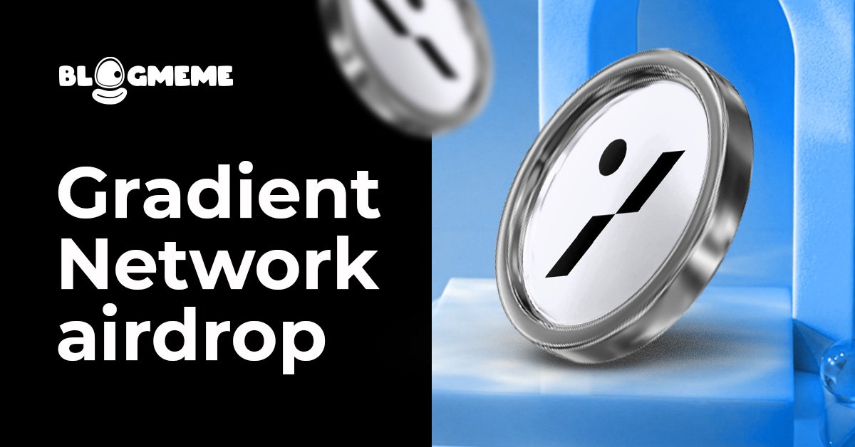 Khám phá cách tham gia Gradient Network Airdrop: Kiếm ngàn đô miễn phí năm 2025 2 Khám phá cách tham gia Gradient Network Airdrop: Kiếm ngàn đô miễn phí năm 2025