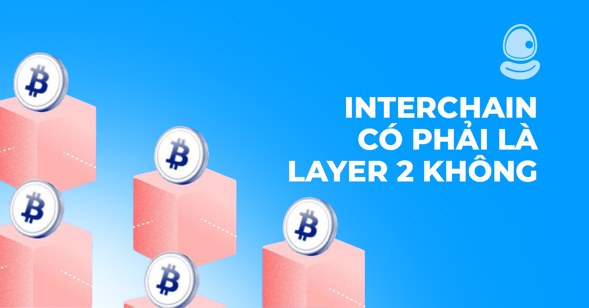 interchain có phải là layer 2 không