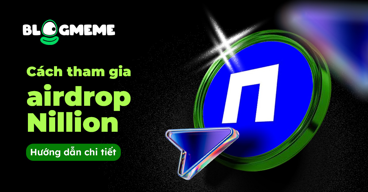 Cách tham gia airdrop Nillion