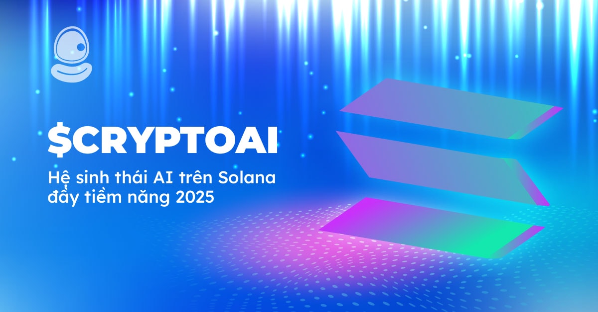 $CRYPTOAI: Hệ sinh thái AI trên Solana đầy tiềm năng 2025