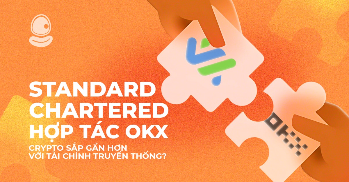 Standard Chartered hợp tác OKX: Crypto sắp gần hơn với tài chính truyền thống?