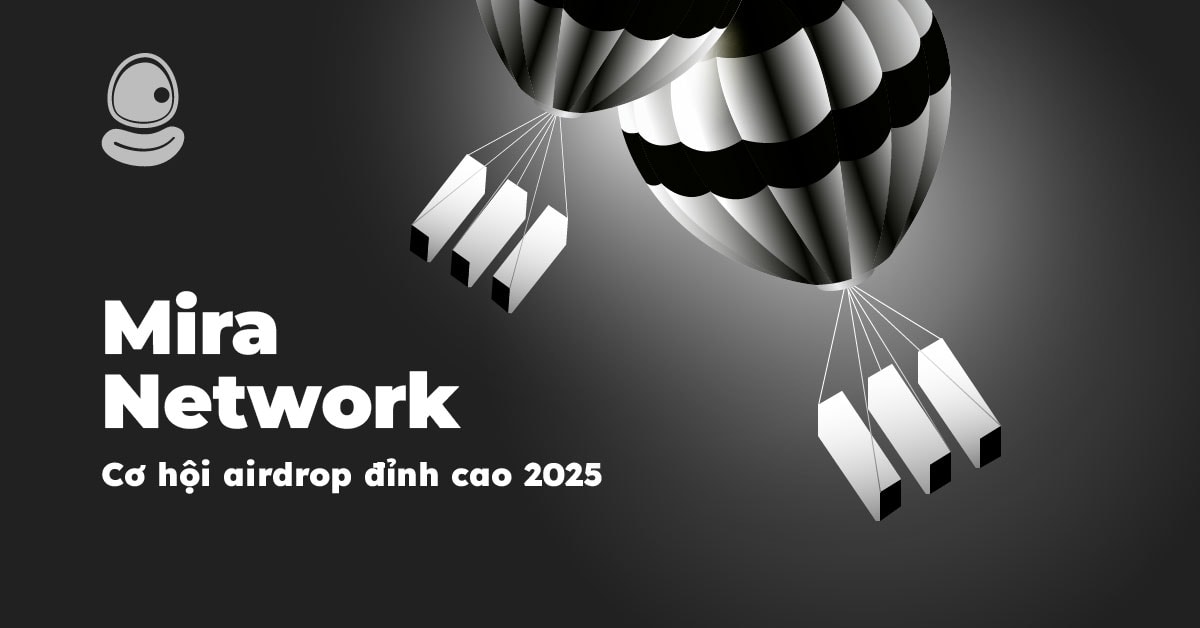 Mira Network: Cơ Hội Airdrop Đỉnh Cao 2025