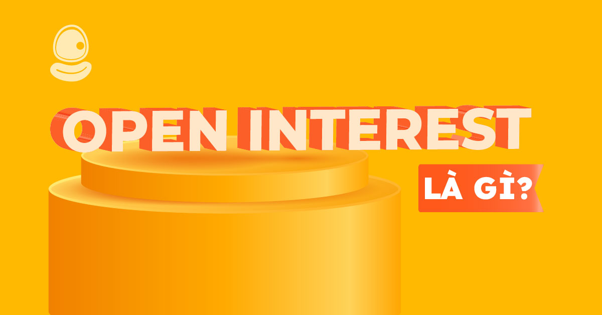 Open Interest là gì
