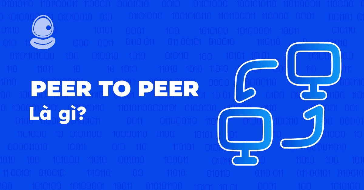 peer to peer là gì-