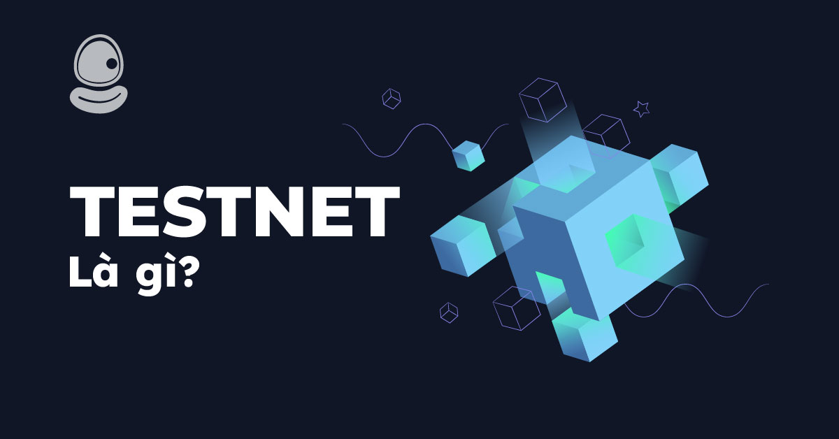 testnet là gì