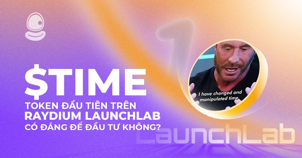$TIME: Token đầu tiên trên Raydium LaunchLab có đáng để đầu tư không?