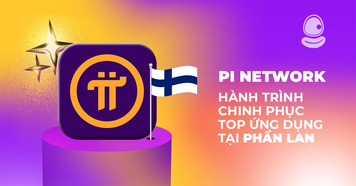Pi Network: Hành trình chinh phục top ứng dụng tại Phần Lan 1 Pi Network: Hành trình chinh phục top ứng dụng tại Phần Lan