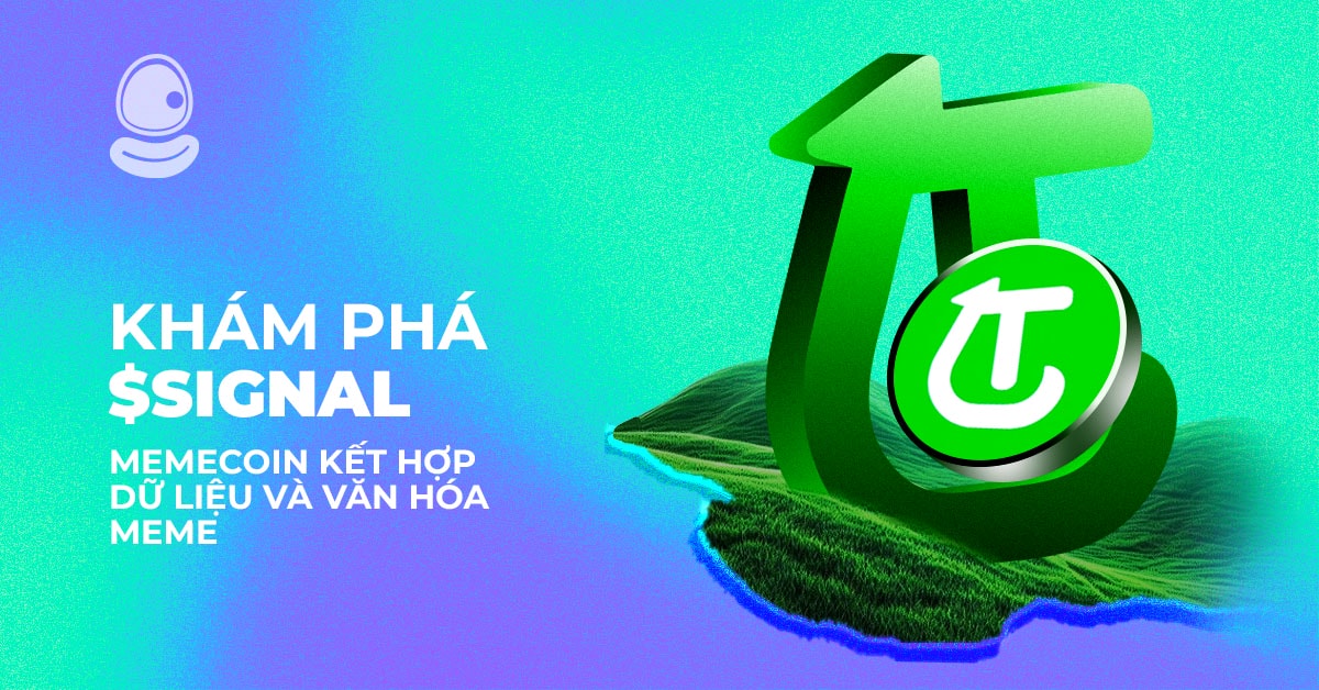 Khám phá $SIGNAL: Memecoin kết hợp dữ liệu và văn hóa meme 1 Khám phá $SIGNAL: Memecoin kết hợp dữ liệu và văn hóa meme