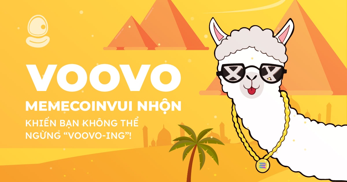 VOOVO: Memecoin vui nhộn khiến bạn không thể ngừng “Voovo-ing”! 1 VOOVO: Memecoin vui nhộn khiến bạn không thể ngừng “Voovo-ing”!