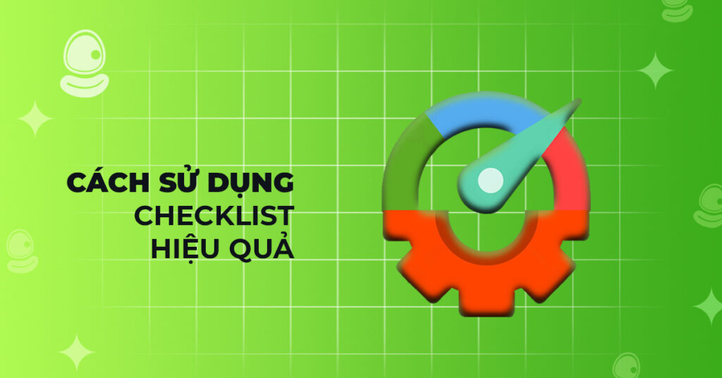 Checklist trước khi mua meme coin: Hướng dẫn chi tiết cho người mới 3 Cách sử dụng Checklist hiệu quả