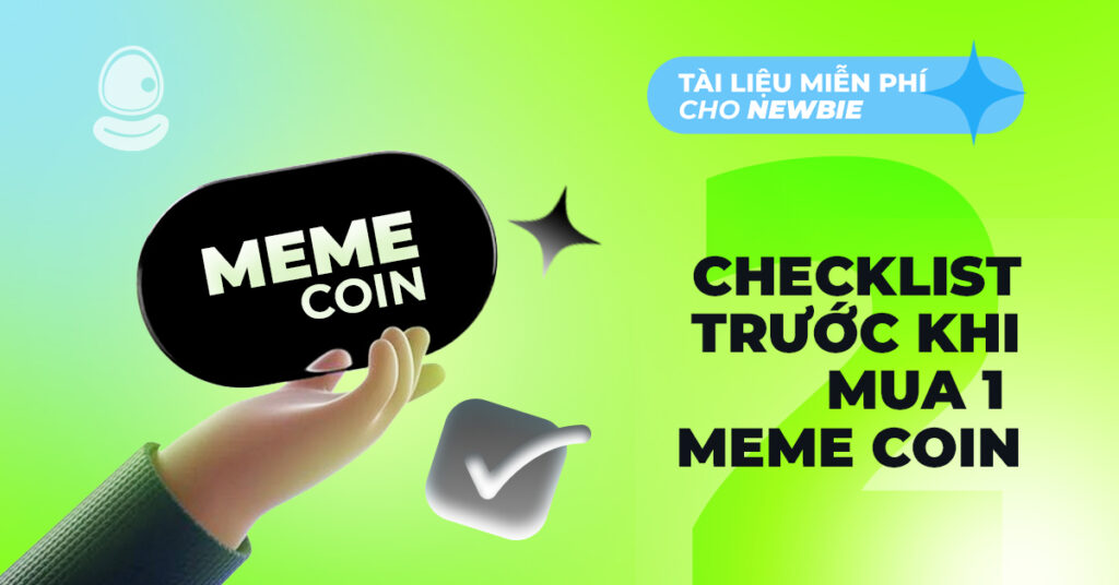 Checklist trước khi mua meme coin