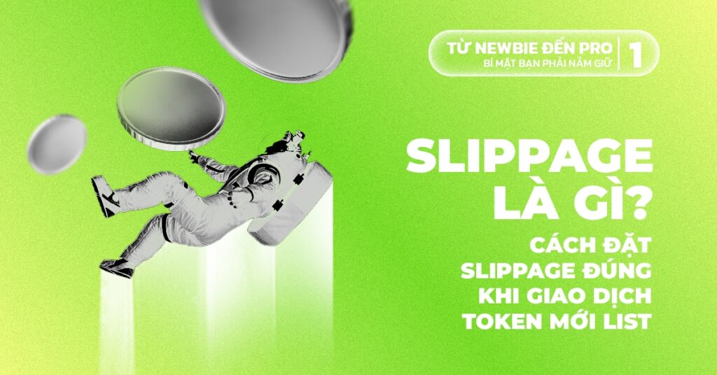 Slippage là gì? Cách đặt slippage đúng cách