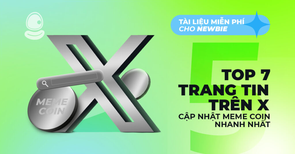 Top 7 trang tin trên X cập nhật meme coin nhanh nhất